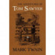 The Adventures of Tom Sawyer: The Authoritative Text with Original Illustrations