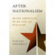After Nationalism: Being American in an Age of Division