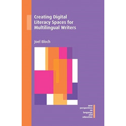 Creating Digital Literacy Spaces for Multilingual Writers