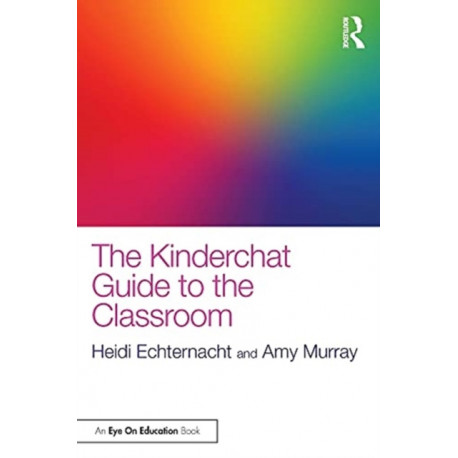 The Kinderchat Guide to the Classroom