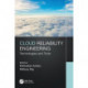 Cloud Reliability Engineering: Technologies and Tools