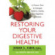 Restoring Your Digestive Health: A Proven Plan to Conquer Crohns, Colitis, and Digestive Diseases