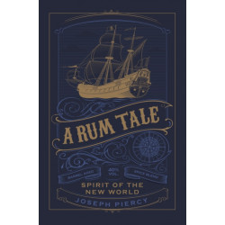 A Rum Tale: Spirit of the New World