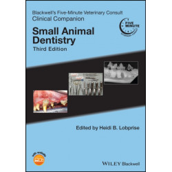 Blackwell's Five-Minute Veterinary Consult Clinical Companion: Small Animal Dentistry