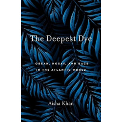 The Deepest Dye: Obeah, Hosay, and Race in the Atlantic World