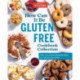 How Can It Be Gluten Free Cookbook Collection: 350+ Groundbreaking Recipes for All Your Favorites
