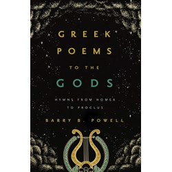 Greek Poems to the Gods: Hymns from Homer to Proclus