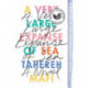 A Very Large Expanse of Sea