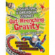 Disgusting and Dreadful Science: Gut-wrenching Gravity and Other Fatal Forces