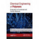 Chemical Engineering of Polymers: Production of Functional and Flexible Materials