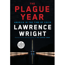 The Plague Year: America in the Time of Covid