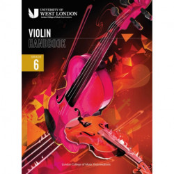 London College of Music Violin Handbook 2021: Grade 6