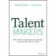 Talent Makers: How the Best Organizations Win through Structured and Inclusive Hiring