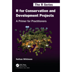 R for Conservation and Development Projects: A Primer for Practitioners
