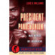 The President of Pandemonium: The Mad World Of Ike Ibeabuchi-Hamilcar Noir True Crime Series
