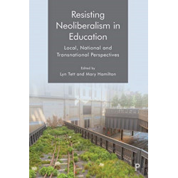 Resisting Neoliberalism in Education: Local, National and Transnational Perspectives