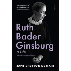 Ruth Bader Ginsburg: a life