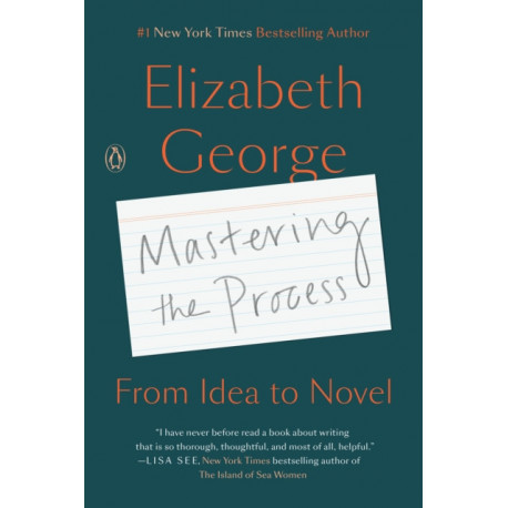Mastering the Process: From Idea to Novel