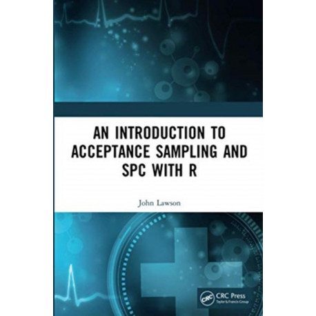 An Introduction to Acceptance Sampling and SPC with R