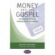 Money and the Gospel: Giving money with grace Handling money with integrity