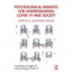 Psychological Insights for Understanding COVID-19 and Society