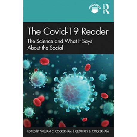 The Covid-19 Reader: The Science and What It Says About the Social