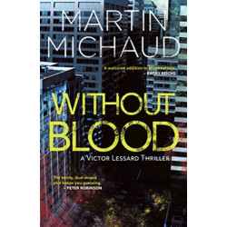 Without Blood: A Victor Lessard Thriller