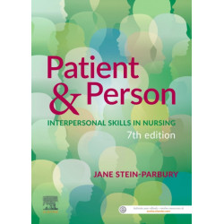 Patient & Person: Interpersonal Skills in Nursing
