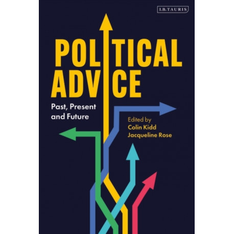 Political Advice: Past, Present and Future