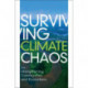 Surviving Climate Chaos: by Strengthening Communities and Ecosystems