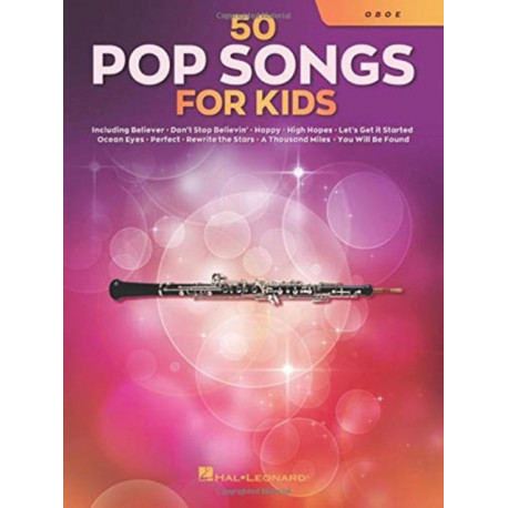 50 Pop Songs for Kids: For Oboe