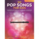 50 Pop Songs for Kids: For Recorder