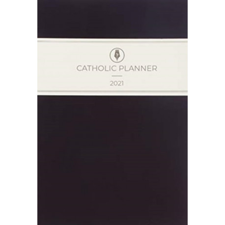 CATHOLIC 2021 PLANNER