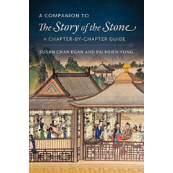 A Companion to The Story of the Stone: A Chapter-by-Chapter Guide
