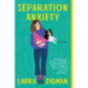 Separation Anxiety: A Novel