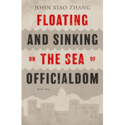 Floating and Sinking on the Sea of Officialdom