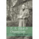 T. S. Eliot and Organicism