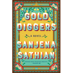 Gold Diggers: A Novel