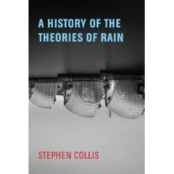 A History of the Theories of Rain
