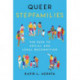 Queer Stepfamilies: The Path to Social and Legal Recognition