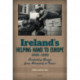 Ireland's Helping Hand to Europe: Combatting Hunger from Normandy to Tirana, 1945-1950