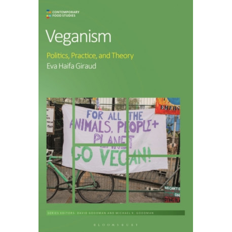 Veganism: Politics, Practice, and Theory