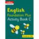 Collins International English Foundation Plus Activity Book C