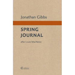 Spring Journal: after Louis MacNeice