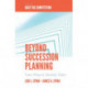 Beyond Succession Planning: New Ways to Develop Talent