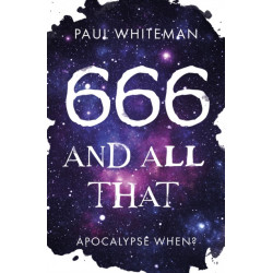 666 and All That: Apocalypse When?