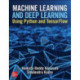 Machine Learning and Deep Learning Using Python and TensorFlow
