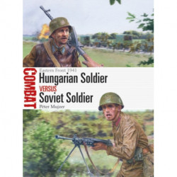 Hungarian Soldier vs Soviet Soldier: Eastern Front 1941