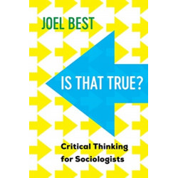 Is That True?: Critical Thinking for Sociologists