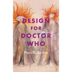 Design for Doctor Who: Vision and Revision in Science Fiction Television